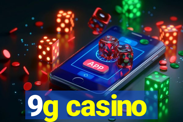 9g casino